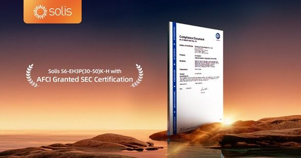 SOLIS INVERTERS OBTIENE CERTIFICACIÓN DE DETECCIÓN DE FALLAS DE ARCO ELEVANDO LOS ESTÁNDARES DE SEGURIDAD EN SISTEMAS FOTOVOLTAICOS